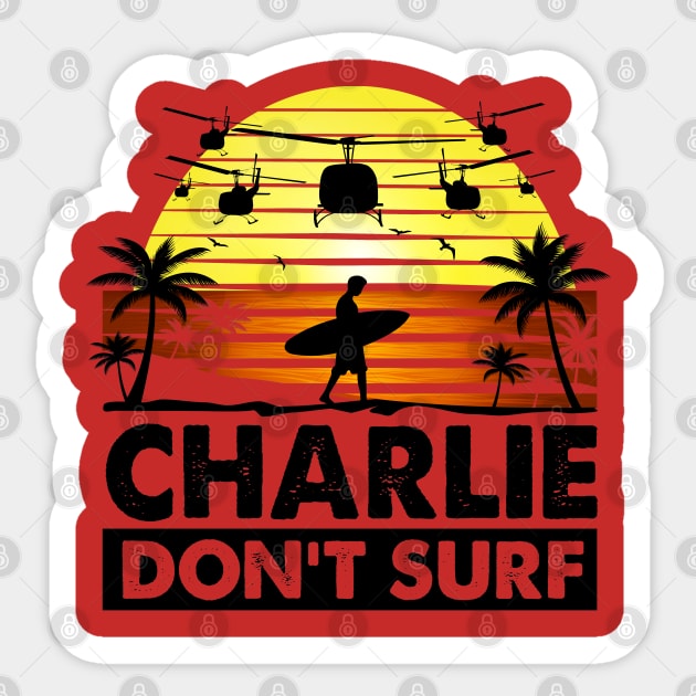Charlie Don't Surf Sticker by Alema Art